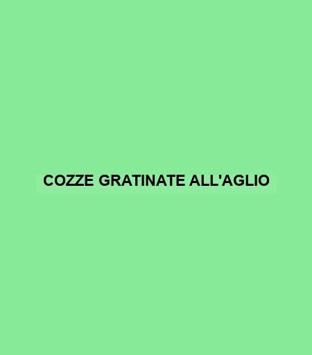 Cozze Gratinate All'aglio