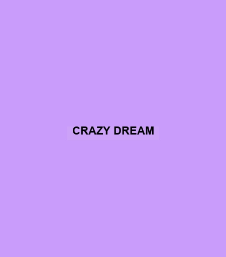 Crazy Dream