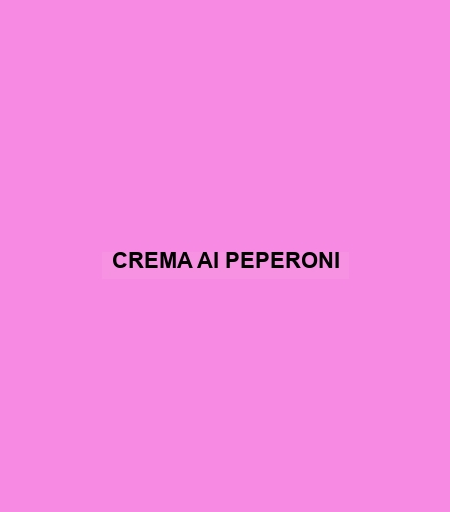 Crema Ai Peperoni