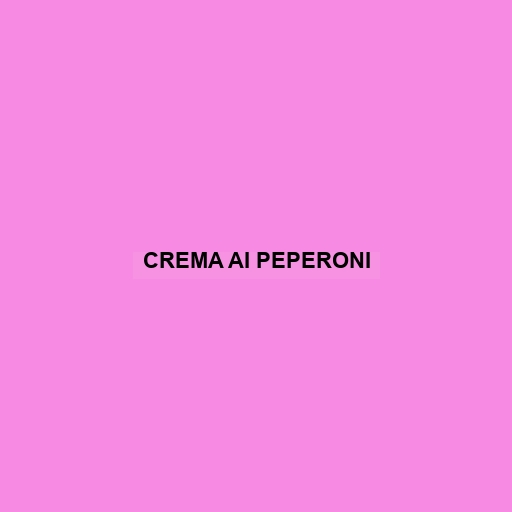 Crema Ai Peperoni