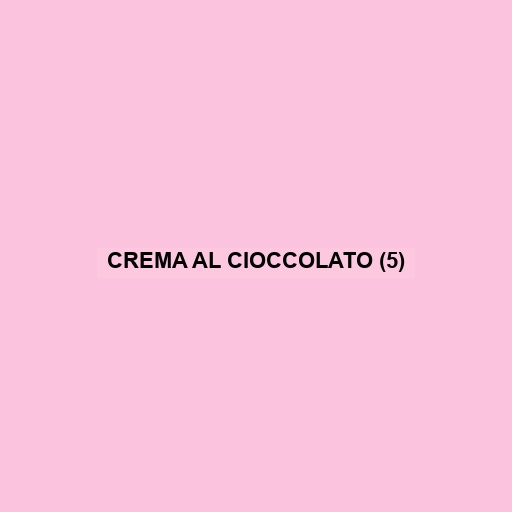 Crema Al Cioccolato (5)