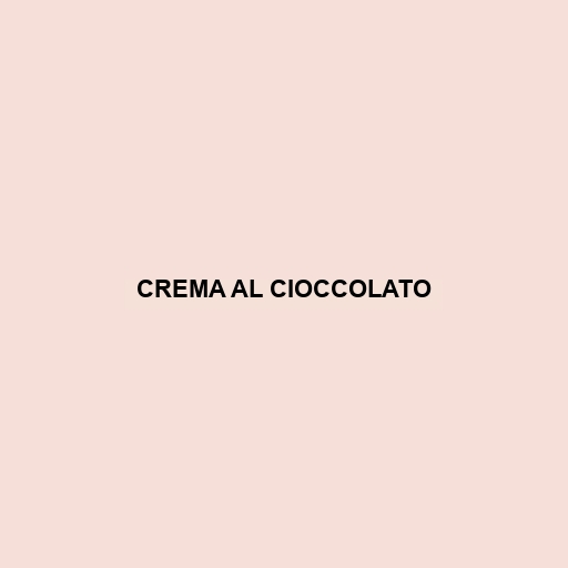 Crema Al Cioccolato