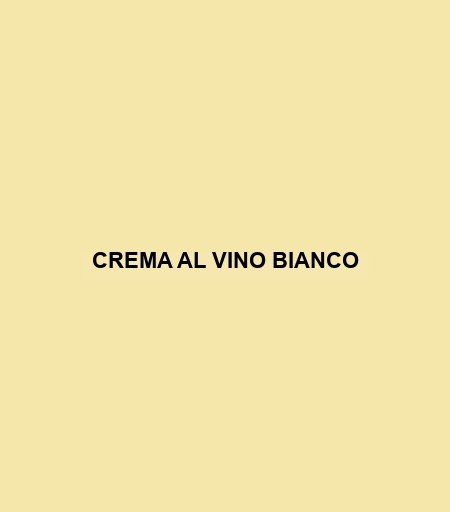 Crema Al Vino Bianco