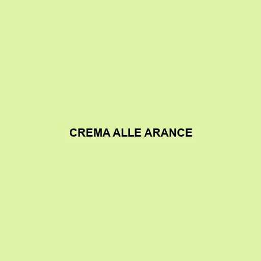 Crema Alle Arance