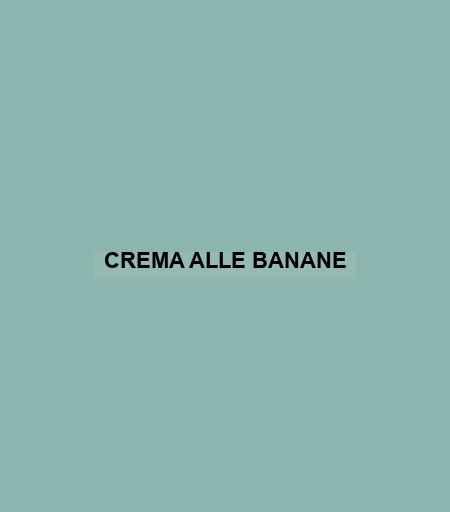 Crema Alle Banane