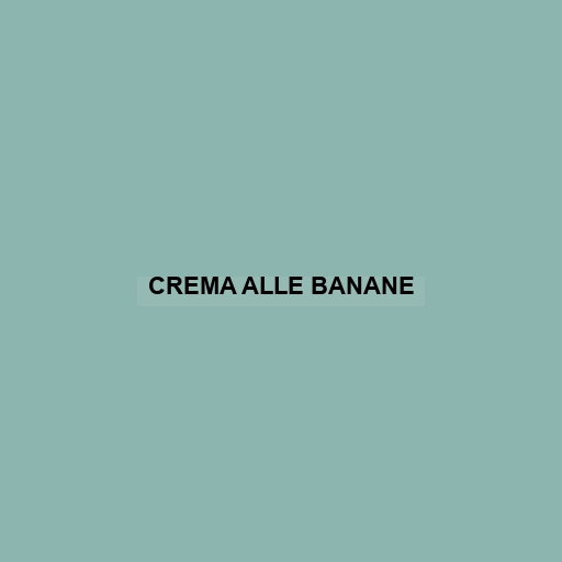 Crema Alle Banane