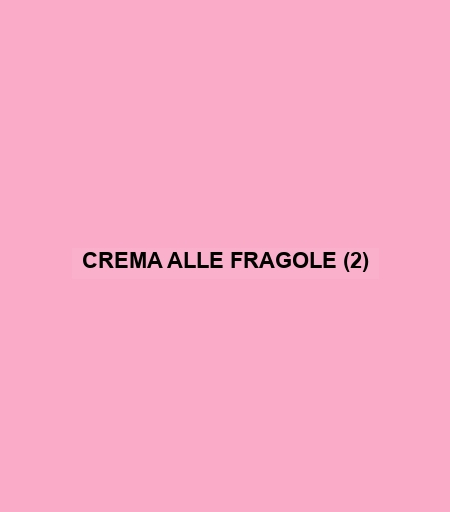 Crema Alle Fragole (2)