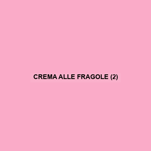 Crema Alle Fragole (2)