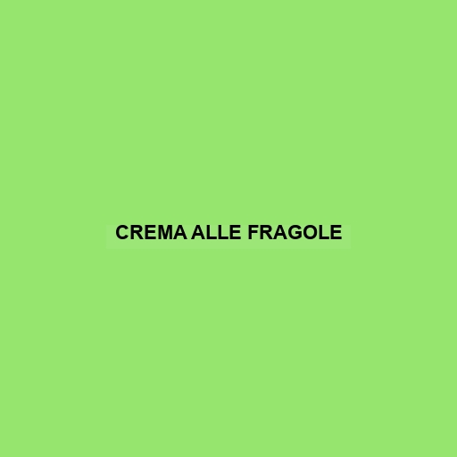 Crema Alle Fragole