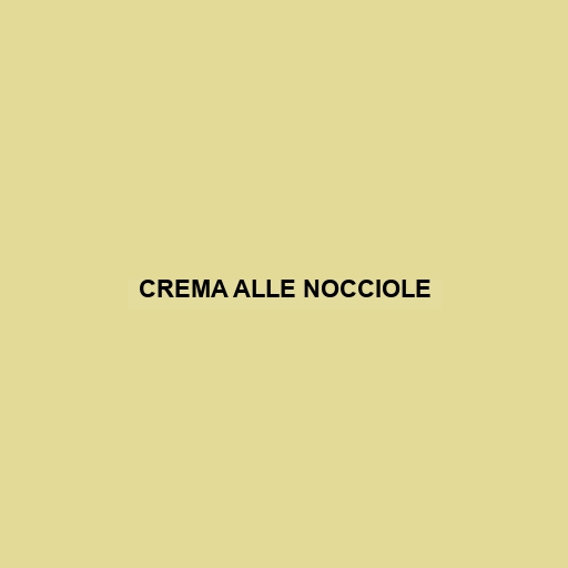 Crema Alle Nocciole