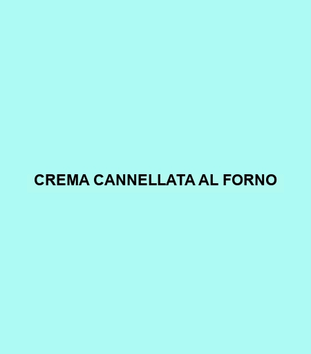 Crema Cannellata Al Forno