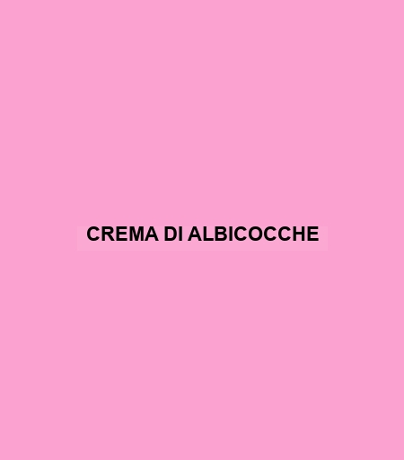 Crema Di Albicocche