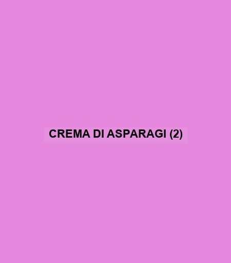 Crema Di Asparagi (2)