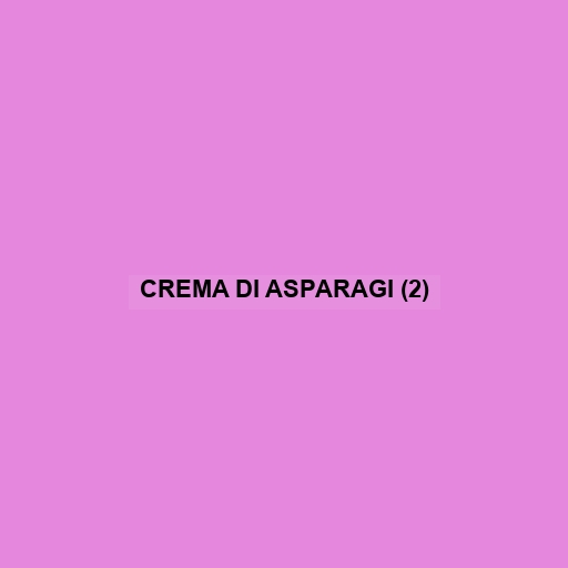 Crema Di Asparagi (2)