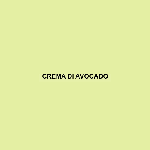 Crema Di Avocado