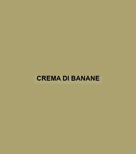 Crema Di Banane