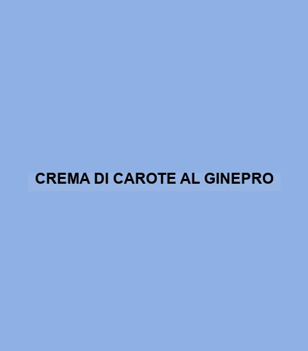 Crema Di Carote Al Ginepro