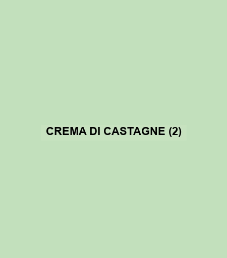 Crema Di Castagne (2)