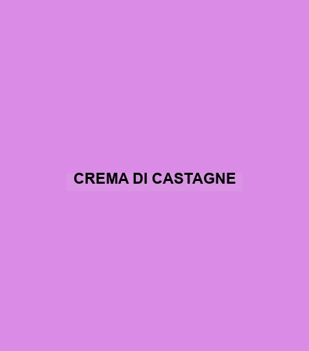 Crema Di Castagne