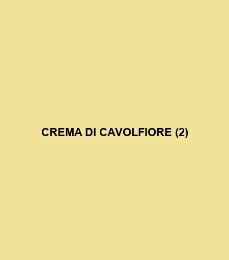 Crema Di Cavolfiore (2)