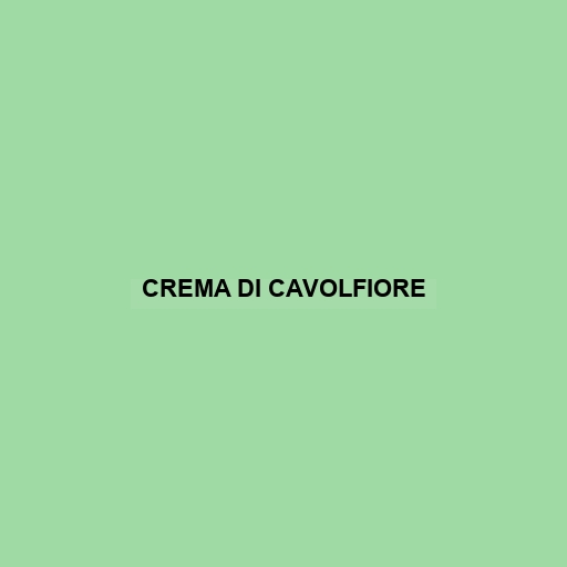 Crema Di Cavolfiore