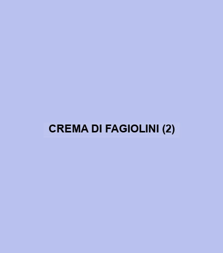 Crema Di Fagiolini (2)