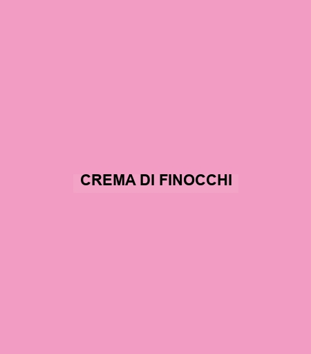 Crema Di Finocchi