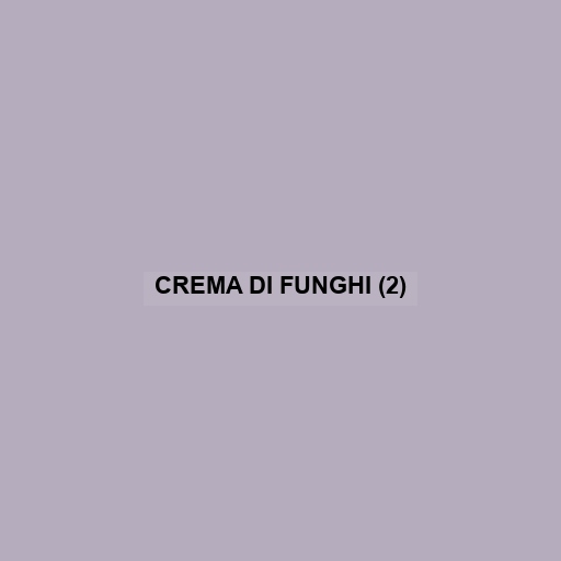 Crema Di Funghi (2)