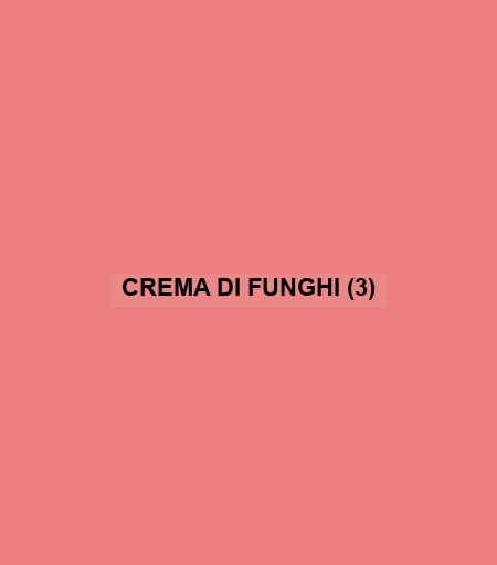 Crema Di Funghi (3)