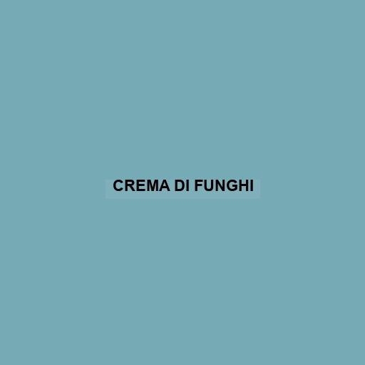 Crema Di Funghi