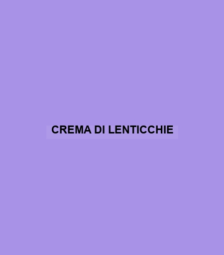 Crema Di Lenticchie