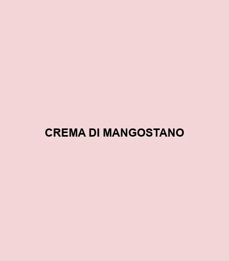 Crema Di Mangostano