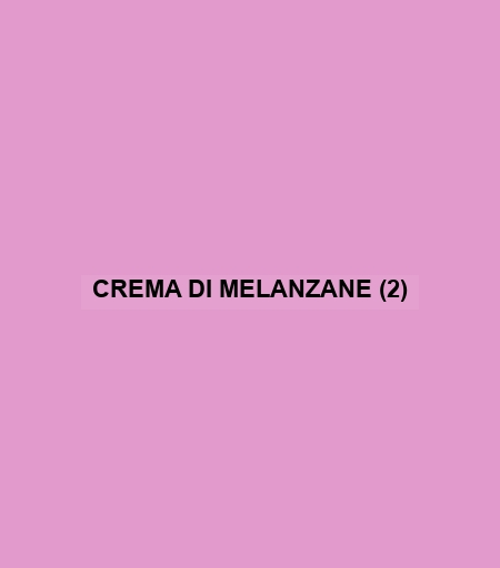 Crema Di Melanzane (2)