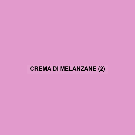 Crema Di Melanzane (2)