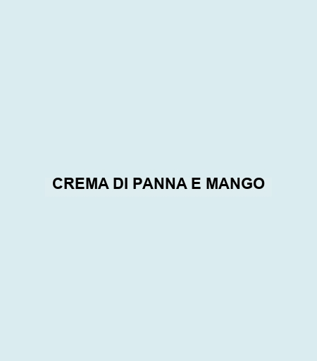 Crema Di Panna E Mango