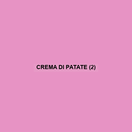 Crema Di Patate (2)