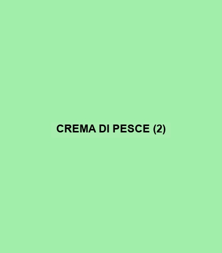 Crema Di Pesce (2)