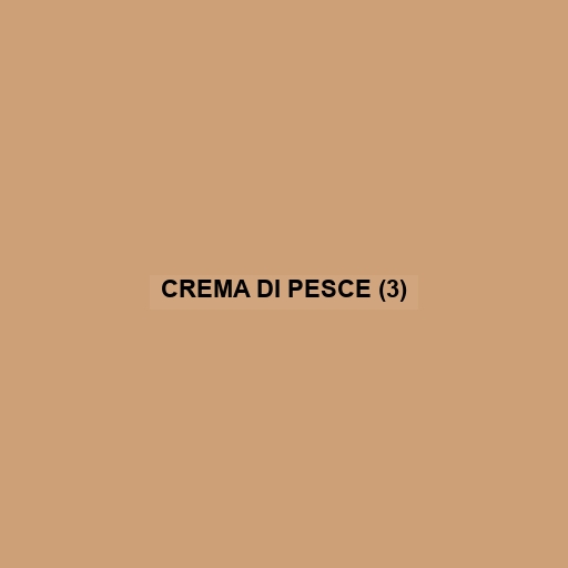 Crema Di Pesce (3)