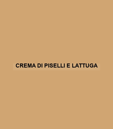 Crema Di Piselli E Lattuga