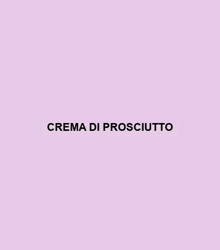 Crema Di Prosciutto