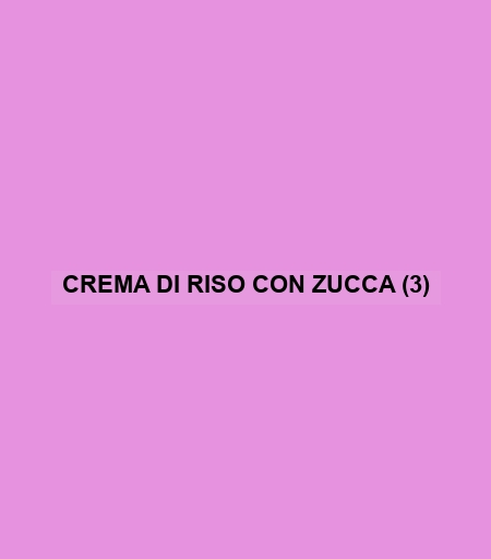 Crema Di Riso Con Zucca (3)