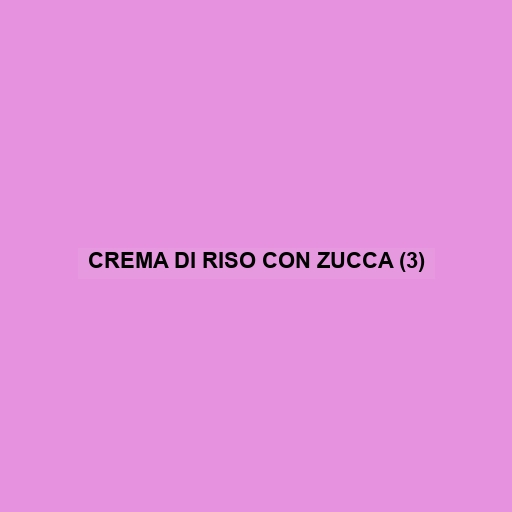 Crema Di Riso Con Zucca (3)