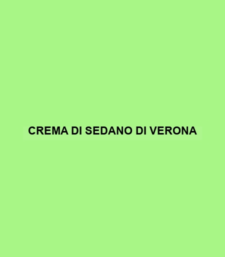 Crema Di Sedano Di Verona