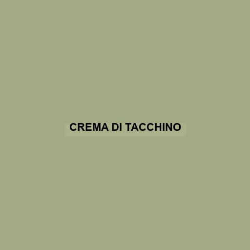 Crema Di Tacchino