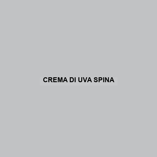 Crema Di Uva Spina