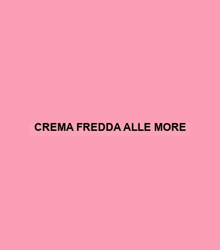 Crema Fredda Alle More