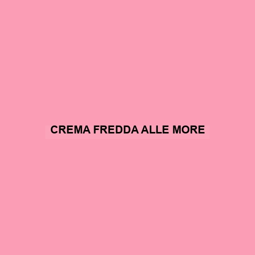 Crema Fredda Alle More