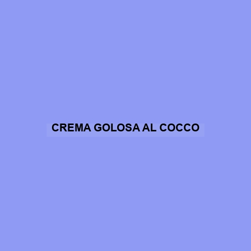 Crema Golosa Al Cocco