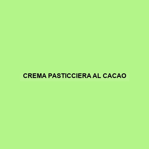 Crema Pasticciera Al Cacao