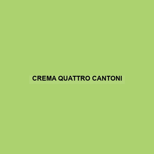 Crema Quattro Cantoni